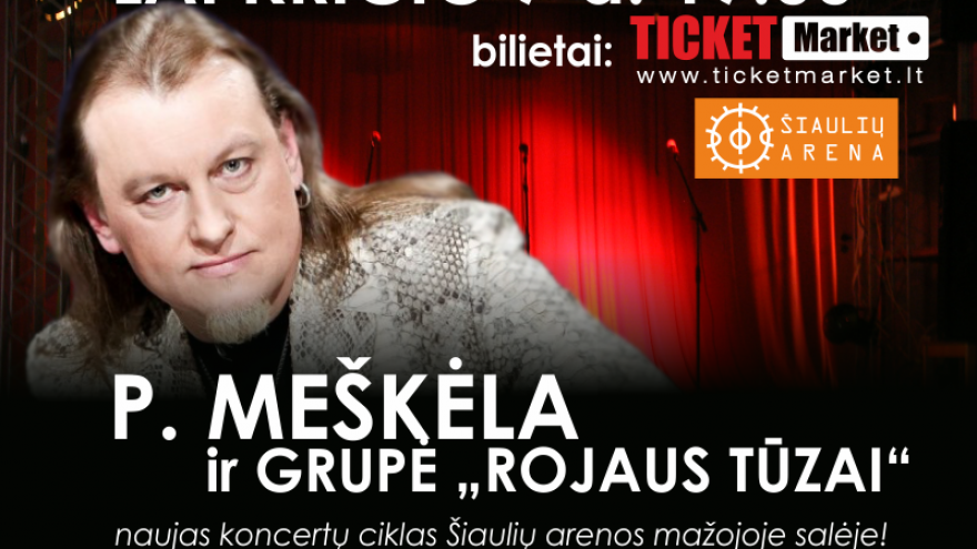P. MEŠKĖLA IR GRUPĖ “ROJAUS TŪZAI”