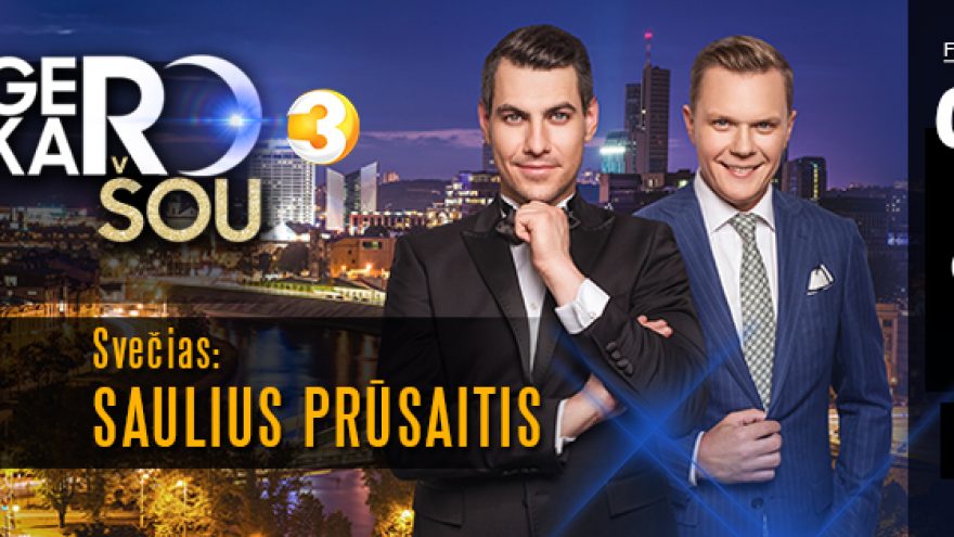 Gero vakaro šou su Sauliumi Prūsaičiu