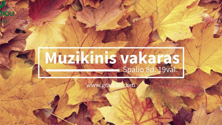 Muzikinis šeštadienis Gradiali Palanga