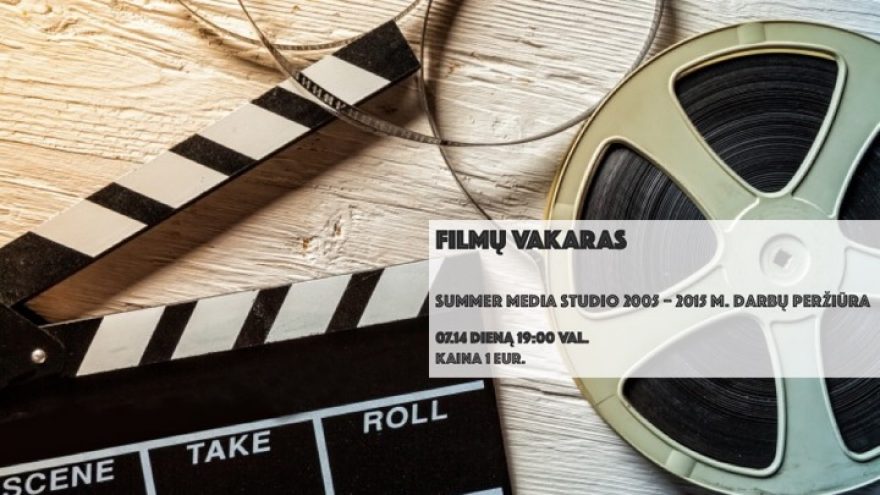 Filmų vakaras: Summer Media Studio darbų pe