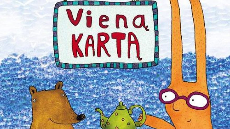 Literatūrinė &#8211; kūrybinė popietė &#8220;Vieną kartą&#8221;