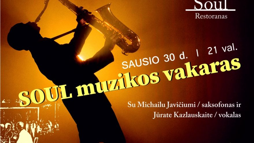Soul muzikos vakaras – Soul restorane!