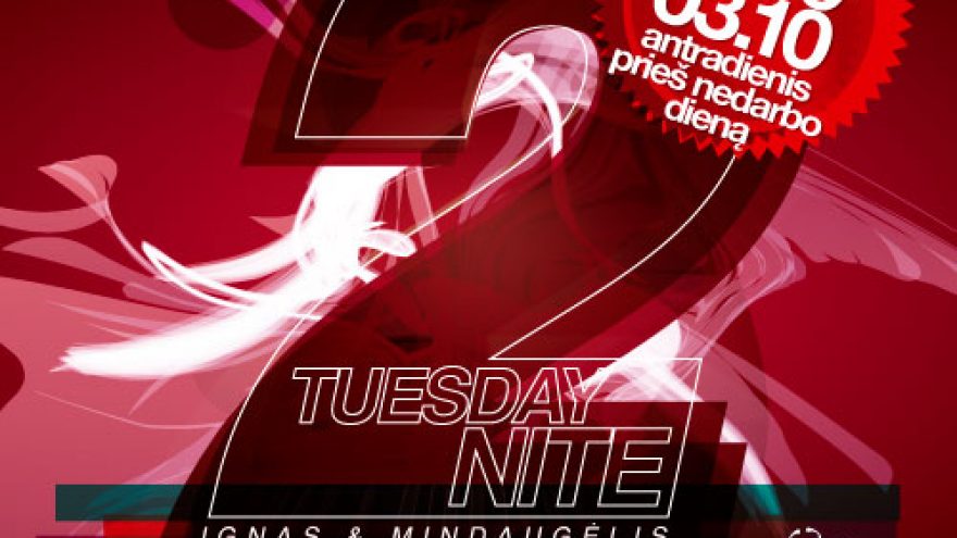 Tuesday 2nite