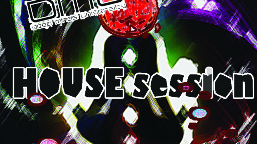 “Deep minds university” HOUSE session