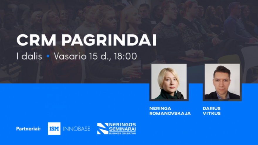 CRM vakaras #1: CRM pagrindai (1 dalis)