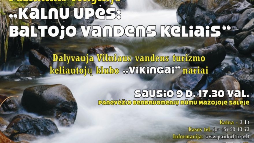 Kalnų upės: baltojo vandens keliais
