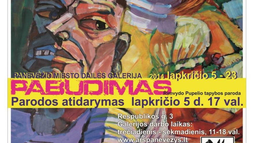 Rimvydo Pupelio tapybos paroda „Pabudimas“