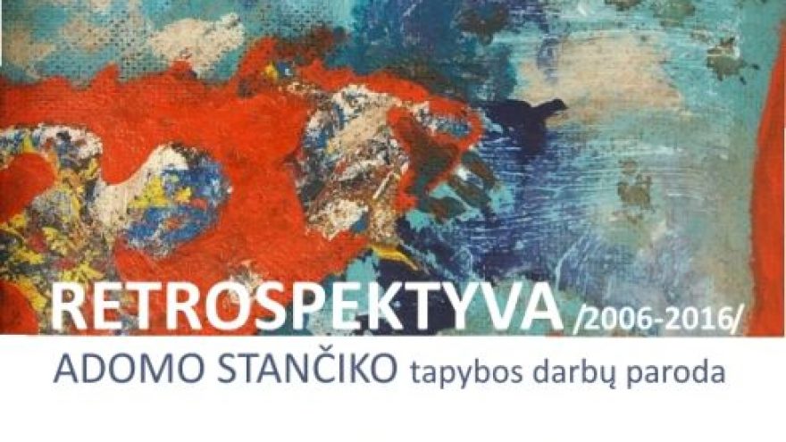 Paroda „Retrospektyva 2006-2016“