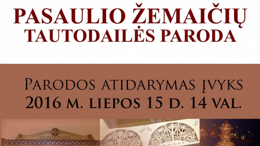 PASAULIO ŽEMAIČIŲ TAUTODAILĖS PARODA