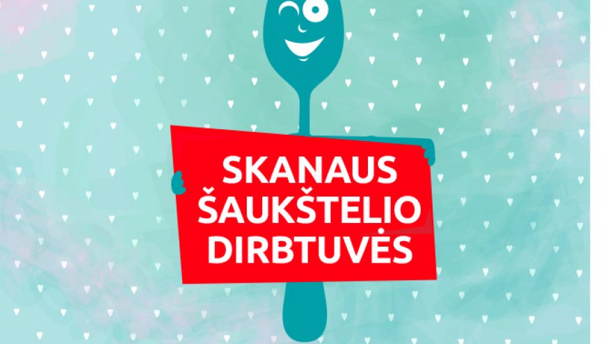 Skanaus šaukštelio dirbtuvės
