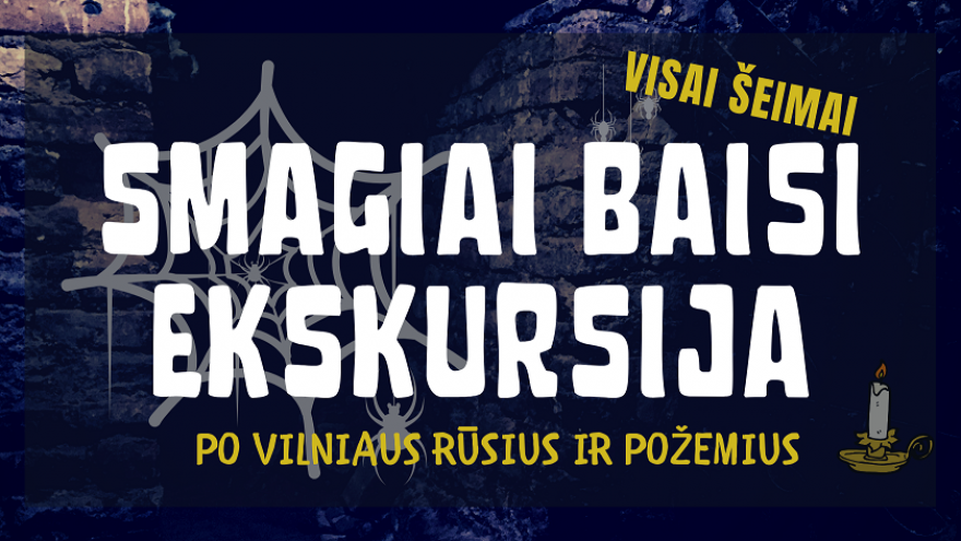 Smagiai baisi ekskursija visai šeimai