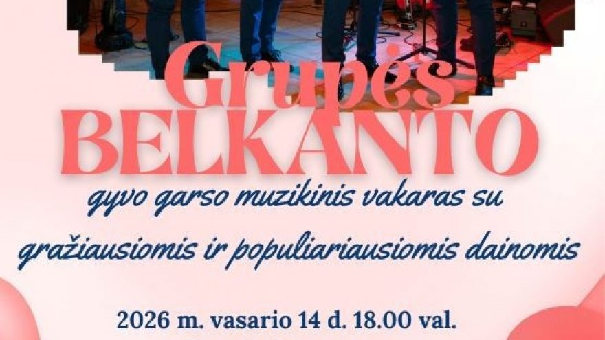 Grupės Belkanto gyvo garso muzikinis vakaras | Varėna