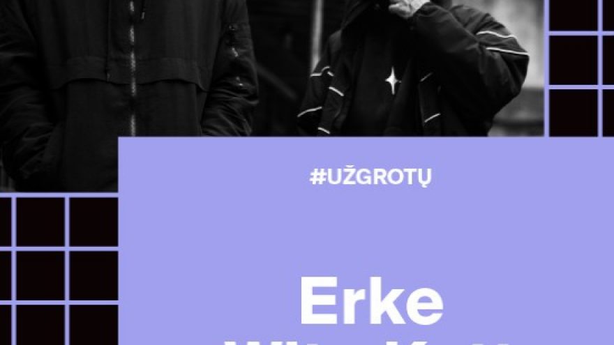 Už grotų: Erke x Wite Katt – Lukiškių kalėjimas 2.0