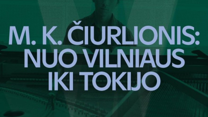 Yusuke Ishii koncertas ”M. K. Čiurlionis: nuo Vilniaus iki Tokijo”