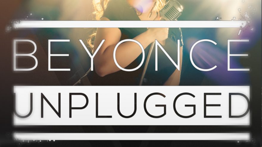 “Beyonce Unlugged”