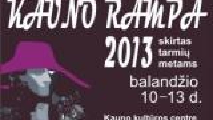 41-ASIS MĖGĖJŲ TEATRŲ FESTIVALIS „KAUNO RAMPA 2013″