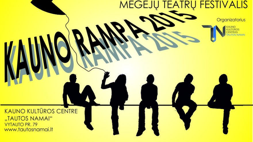 43-asis mėgėjų teatrų festivalis „Kauno rampa 2015″