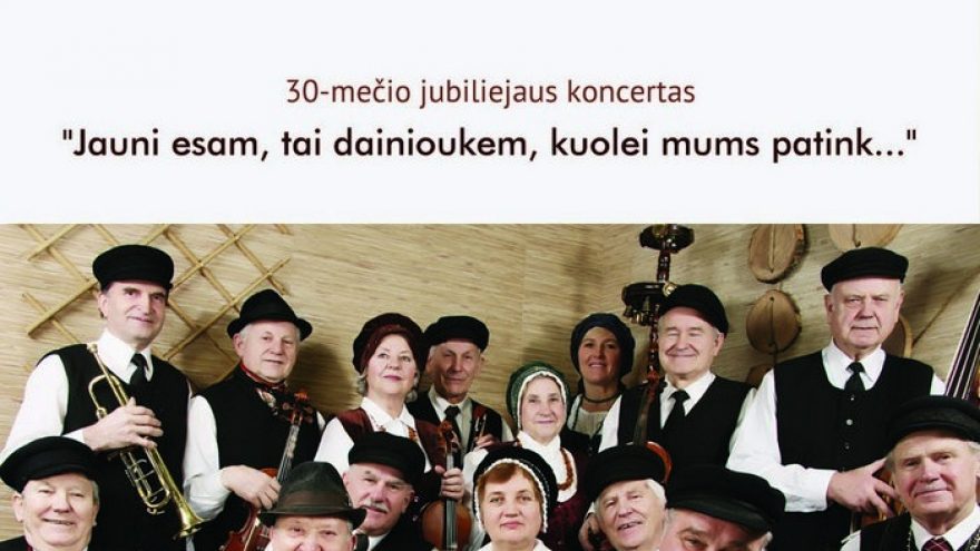“SENOLIŲ” 30-mečio jubiliejus