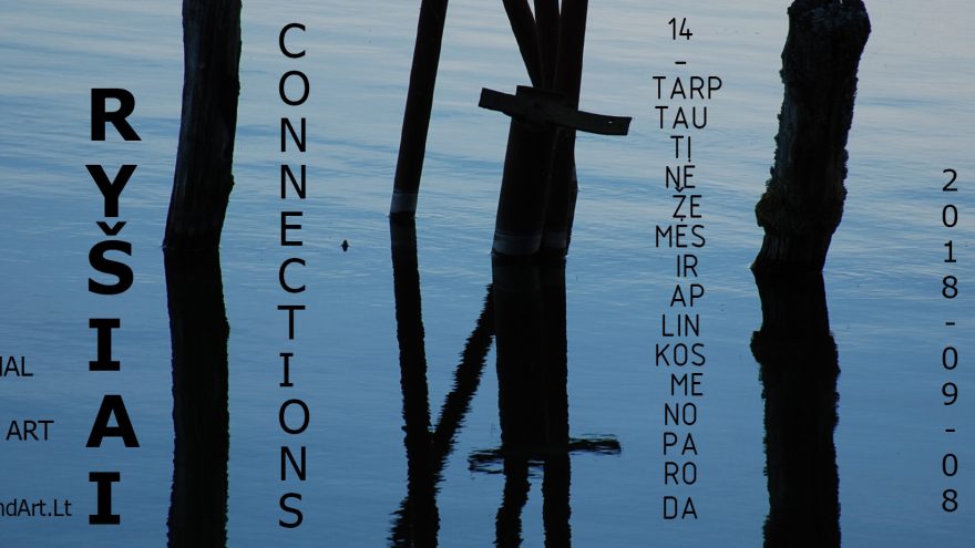 Žemės ir aplinkos meno paroda “Ryšiai”