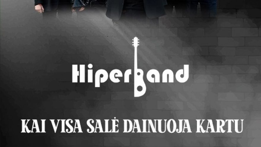 HIPERBAND – Kai visa salė dainuoja kartu! | Kaunas