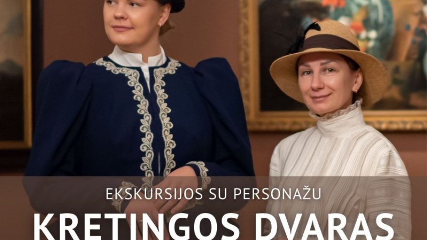 Ekskursijos su personažu ”Kretingos dvaras iki ateinant šviesai”