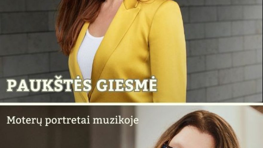 PAUKŠTĖS GIESMĖ | Moterų portretai muzikoje
