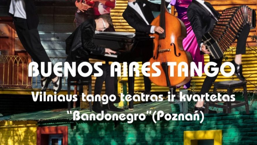Vilniaus tango teatras – Buenos Aires tango