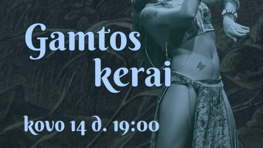 Tribal šokių koncertas ”Gamtos kerai”