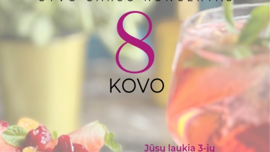MOTERS DIENOS DEGUSTACIJA: gyva muzika & specialus Kovo 8 meniu
