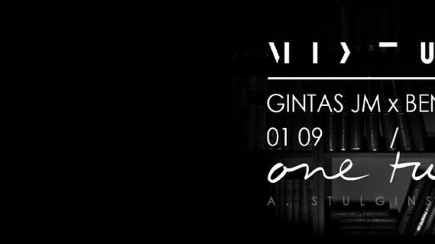 MIXTURE: Gintas JM x Benas BA