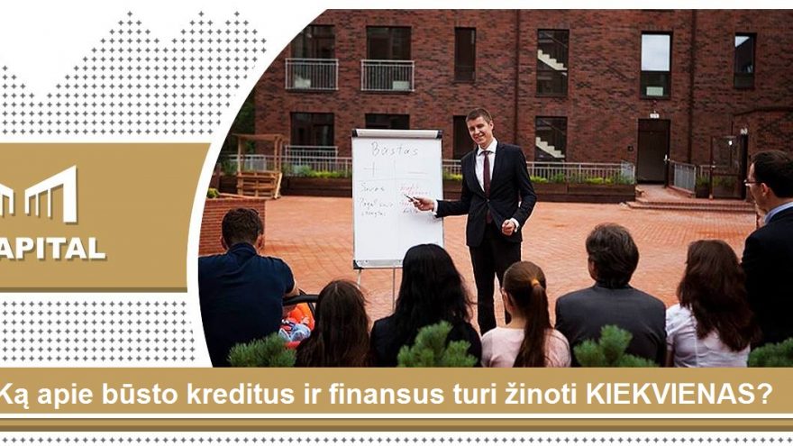 Ką apie būsto kreditus ir finansus turi žinoti kiekvienas? Kaune