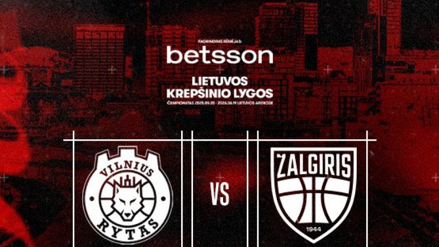 LKL: Vilniaus ”Rytas” – Kauno ”Žalgiris”