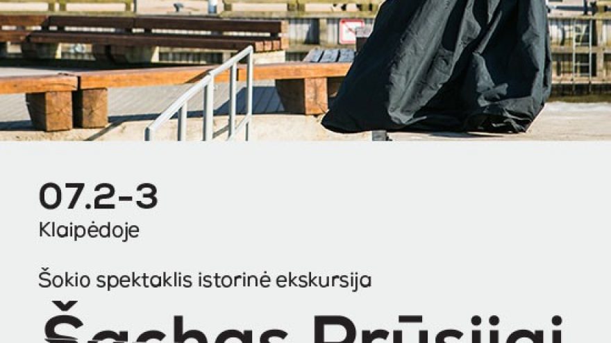 Šokio spektaklis – istorinė ekskursija ”ŠACHAS PRŪSIJAI. LUIZĖ MĖMELYJE”