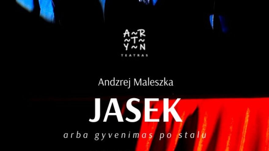 Monodrama ”JASEK arba gyvenimas po stalu”