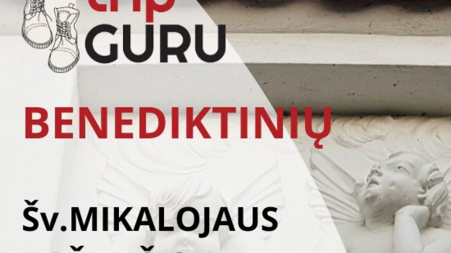 Ekskursija BENEDIKTINIŲ Šv.Mikalojaus bažnyčioje.