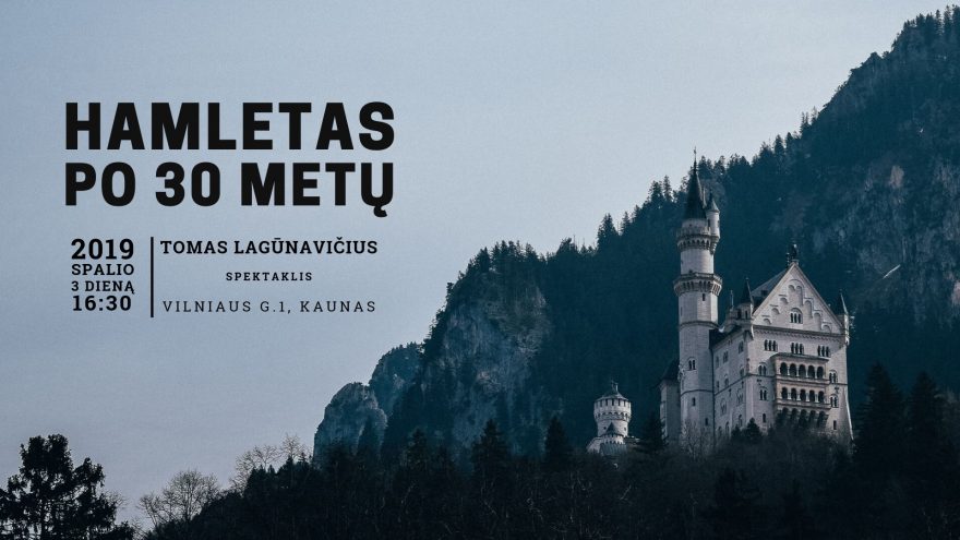 Spektaklis “Hamletas po 30 metų”