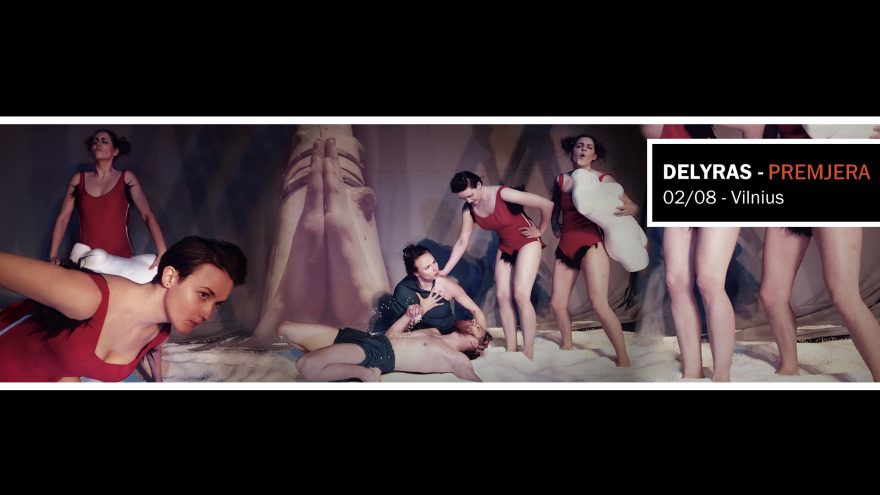 Apeirono spektaklis “Delyras” PREMJERA
