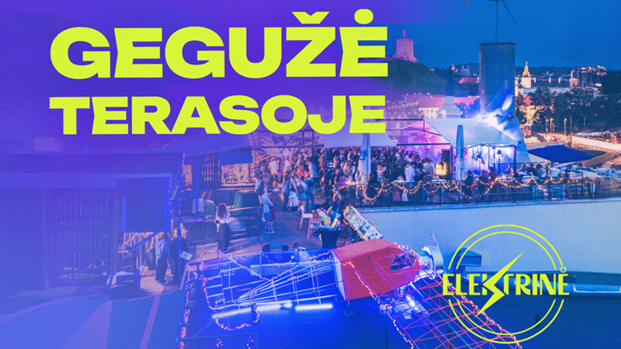 ELEKTRINĖ terasa | Gegužės mėnesio programa