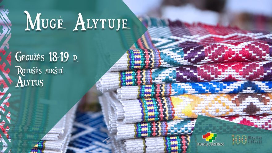 Mugė “Lietuvos amatai per 100 metų” Alytuje