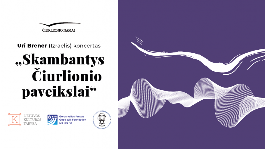 Koncertas | Uri Brener (Izraelis) „Skambantys Čiurlionio paveikslai“