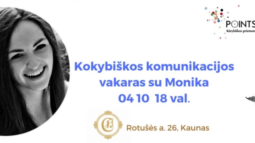 Kokybiškos komunikacijos vakaras su Monika