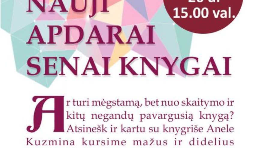 Edukacija šeimai „Nauji apdarai senai knygai“