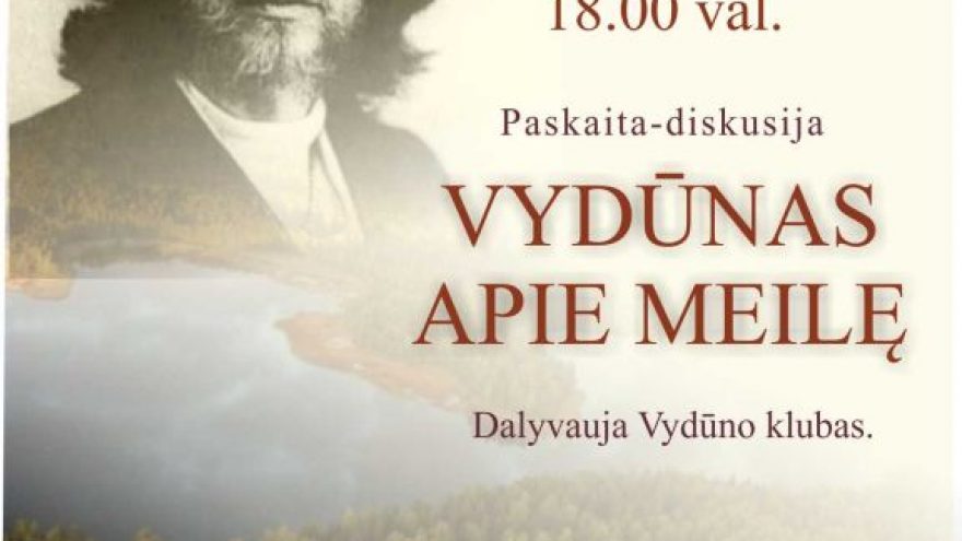 Susitikimas-diskusija „Vydūnas apie meilę“