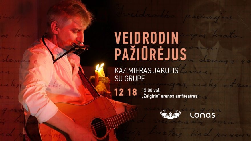 Kazimiero Jakučio koncertas „Veidrodin pažiūrėjus“