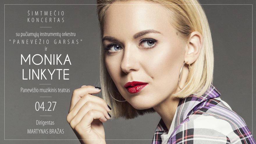Šimtmečio koncertas: „Panevėžio garsas“ su Monika Linkyte