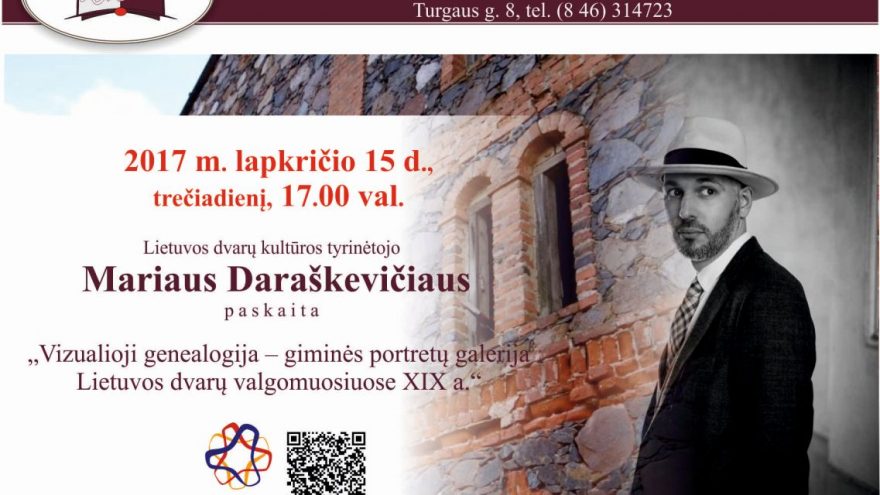 Mariaus Daraškevičiaus paskaita „Vizualioji genealogija – giminės portretų galerija Lietuvos dvarų valgomuosiuose XIX a.“