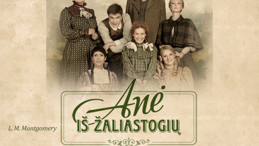 Spektaklis visai šeimai „Anė iš Žaliastogių“ | Vilnius