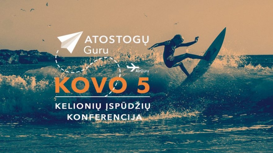 Kelionių įspūdžių konferencija ATOSTOGŲ GURU