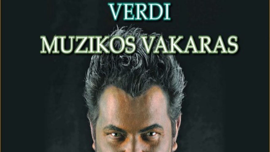 KRISTIAN BENEDIKT. VERDI  MUZIKOS VAKARAS