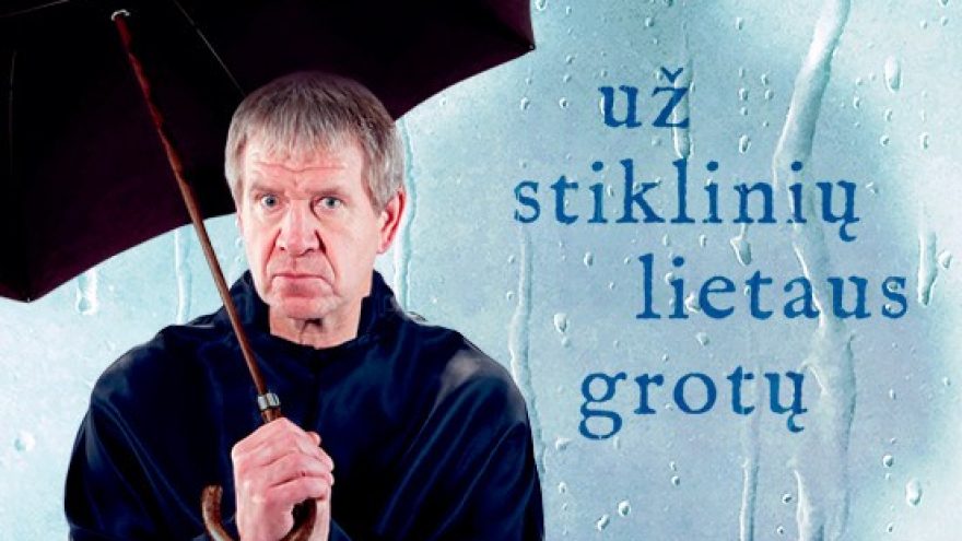 JUOZAS ERLICKAS. Už stiklinų lietaus grotų